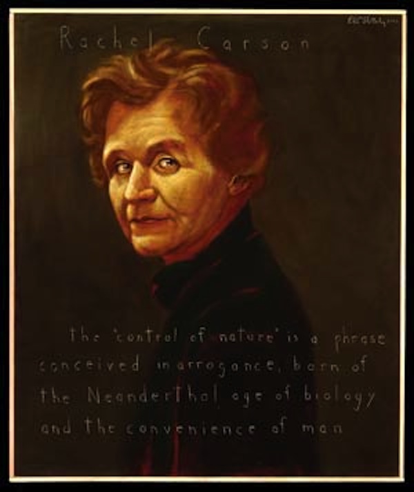 
“The ‘control of nature’ is a phrase conceived in arrogance, born of the Neanderthal age of biology and the convenience of man.” — Rachel Carson
